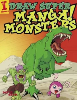 Image of Draw Super Manga Monsters by David Okum Paperback