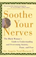 Image of soothe your nerves the Black womans guide to understanding and overcoming a