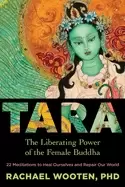 Image of tara the liberating power of the female buddha