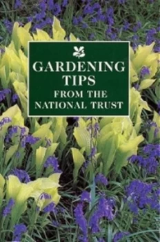 Image of Gardening Tips from the National Trust by National Trust Paperback