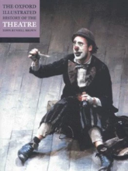 Image of The Oxford Illustrated History of Theatre by John Russell Brown Paperback
