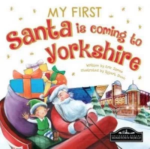 Image of My First Santa Is Coming to Yorkshire by Eric James Book