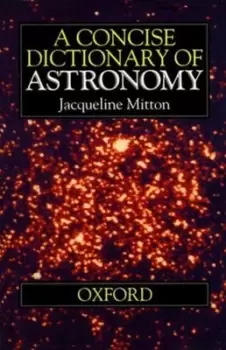 Image of A concise dictionary of astronomy by Jacqueline Mitton