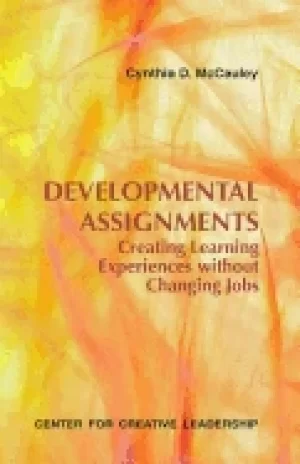 Image of developmental assignments creating learning experiences without changing jo