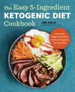 Image of easy 5 ingredient ketogenic diet cookbook low carb high fat recipes for bus