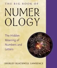 Image of The Big Book of Numerology : The Hidden Meaning of Numbers and Letters