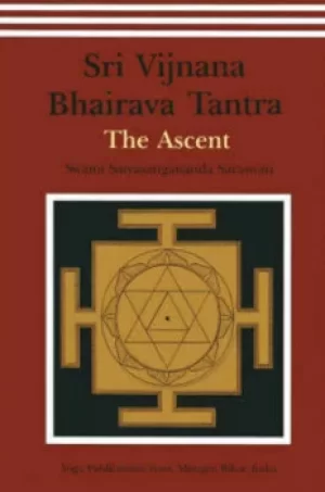 Image of Shri Vijnana Bhairava Tantra by Swami Saraswati Satyasangananda