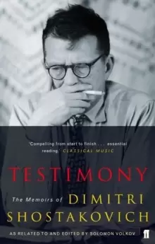 Image of Testimony : The Memoirs of Dmitri Shostakovich as related to and edited by Solomon Volkov