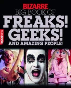 Image of Bizarre Big Book of Freaks Geeks and Amazing People Paperback