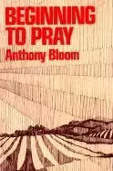 Image of Beginning to Pray by Anthony Bloom