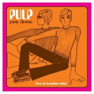 image of Party Clowns Live in London 1991 by Pulp CD Album