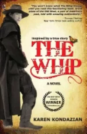 Image of whip a novel inspired by the story of charley parkhurst