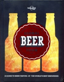 Image of Lonely Planets Global Beer Tour by Lonely Planet Food Hardback