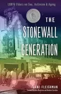 Image of stonewall generation lgbtq elders on sex activism and aging