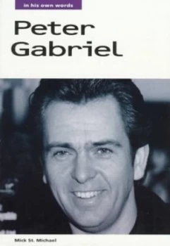 Image of Peter Gabriel by Peter Gabriel and Mick St. Michael Paperback