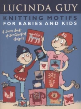 Image of Knitting Motifs for Babies and Kids by Lucinda Guy Book