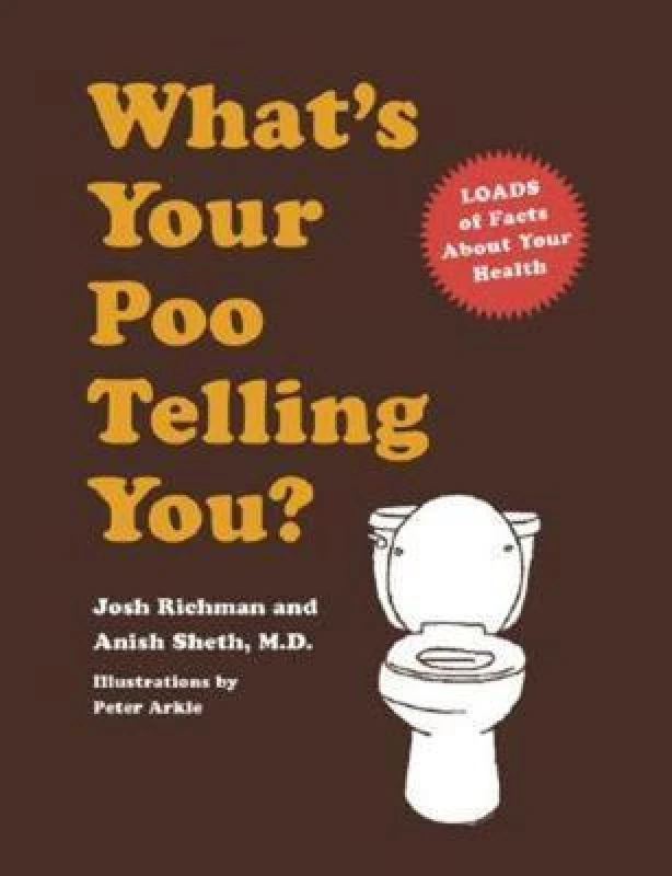 Image of Whats Your Poo Telling You by Josh Richman and Anish Sheth Book