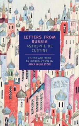 Image of Letters from Russia by Astolphe Custine