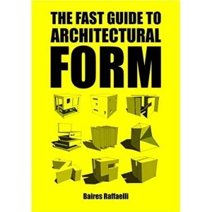 Image of Fast Guide to Architectural Form by Baires Raffaelli (Paperback, 2016)