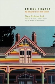 Image of Exiting Nirvana by Clara Claiborne Park Hardback
