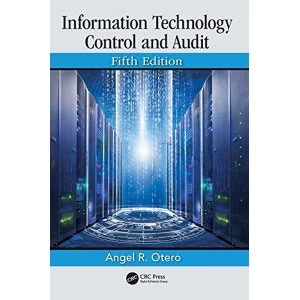 Image of Information Technology Control and Audit, Fifth Edition Hardback 2018