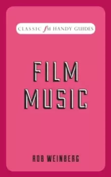 Image of Film Music (Classic FM Handy Guides)
