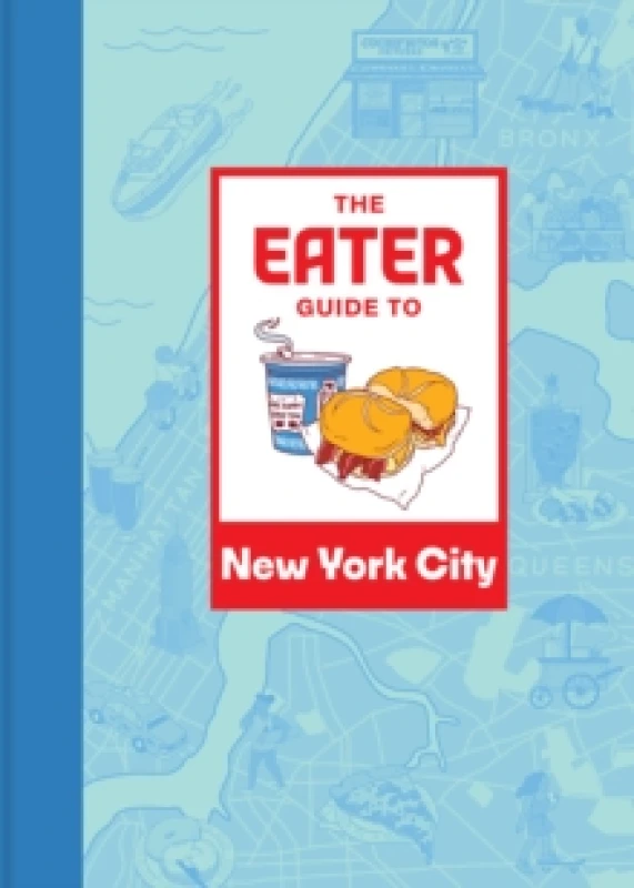 Image of The Eater Guide to New York City Paperback / softback