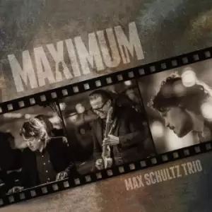Image of Maximum by Max Schultz Trio CD Album