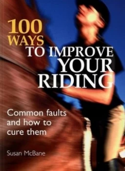 Image of 100 Ways to Improve Your Riding by Susan Mcbane Paperback