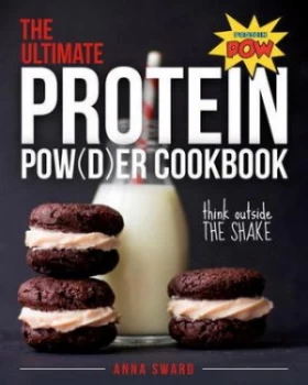 Image of The Ultimate Protein Pow d er Cookbook by Anna Sward Paperback