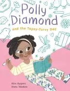 Image of polly diamond and the topsy turvy day book 3