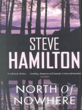 Image of North of Nowhere by Steve Hamilton Hardback