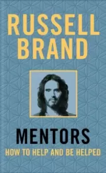 Image of Mentors : How to Help and be Helped