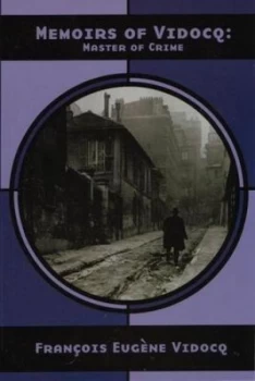 Image of Memoirs of Vidocq by Francois Eugene Vidocq Paperback