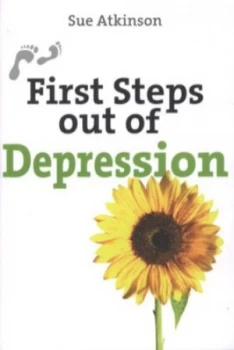 Image of First Steps Out of Depression by Dr Sue Atkinson Book