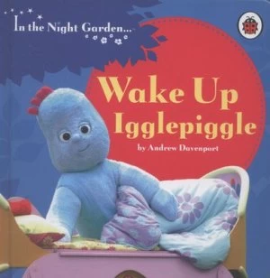 Image of Wake up Igglepiggle by Andrew Davenport Book