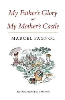 Image of My Father's Glory & My Mother's Castle by Marcel Pagnol