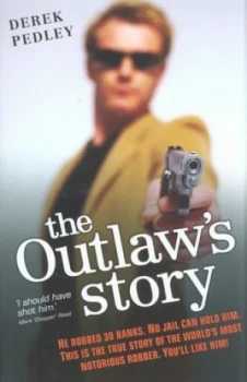 Image of The Outlaws Story by Derek Pedley Book
