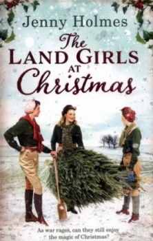 Image of The Land Girls at Christmas by Jenny Holmes Book