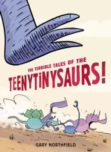 Image of The Terrible Tales of the Teenytinysaurs!