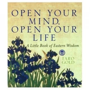 Image of Open Your Mind Open Your Life by Taro Gold Book