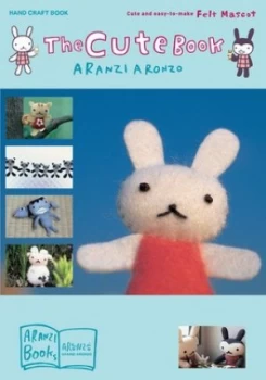 Image of The Cute Book by Aranzi Aronzo Book
