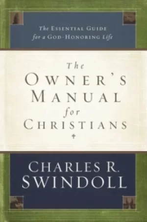 Image of The Owners Manual for Christians by Charles R. Swindoll