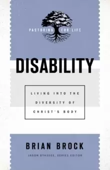 Image of Disability : Living into the Diversity of Christ's Body