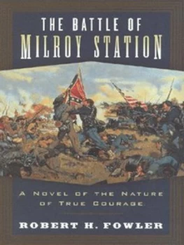 Image of The Battle of Milroy Station by Robert H Fowler Hardback
