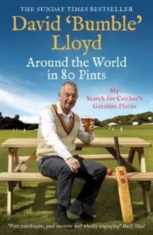 Image of Around the World in 80 Pints : My Search for Cricket's Greatest Places