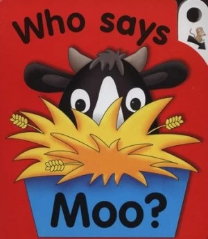 Image of Who Says Moo by Jane Wolfe Hardback
