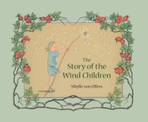 Image of The story of the wind children by Sibylle Olfers