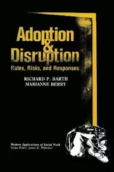 Image of Adoption and Disruption by Richard P. Barth