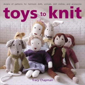 Image of Toys to Knit by Tracy Chapman Book